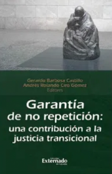 portada Garantía de no Repetición: Una Contribución a la Justicia Transicional