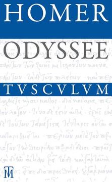 portada Odyssee: Griechisch - Deutsch (Sammlung Tusculum) (en Alemán)