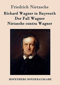 portada Richard Wagner in Bayreuth / der Fall Wagner / Nietzsche Contra Wagner (en Alemán)