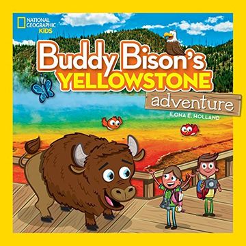 portada Buddy Bison's Yellowstone Adventure (National Geographic Kids) (en Inglés)