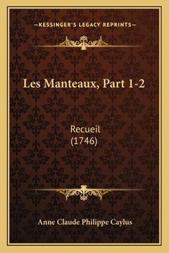 portada Les Manteaux, Part 1-2: Recueil (1746) (in French)