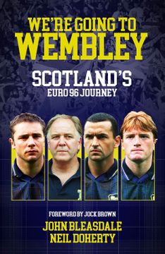 portada We're Going to Wembley: Scotland's Euro 96 Journey (in English)