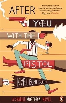 portada After you With the Pistol: The Second Charlie Mortdecai Novel (Mortdecai Trilogy 2) (en Inglés)
