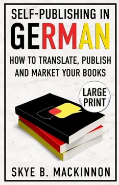 portada Self-Publishing in German: How to Translate, Publish and Market your Books (en Inglés)