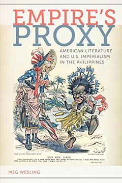 portada Empire's Proxy: American Literature and U. S. Imperialism in the Philippines (American Literatures Initiative) (en Inglés)