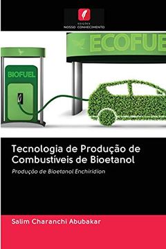 portada Tecnologia de Produção de Combustíveis de Bioetanol: Produção de Bioetanol Enchiridion