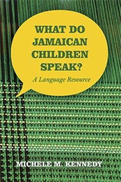 portada What Do Jamaican Children Speak?: A Language Resource