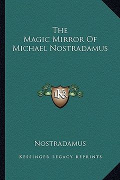 portada the magic mirror of michael nostradamus