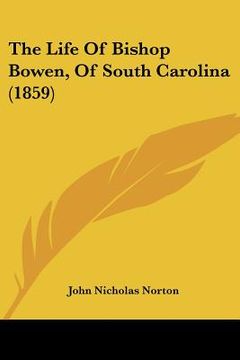 portada the life of bishop bowen, of south carolina (1859) (en Inglés)