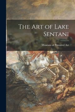 portada The Art of Lake Sentani (en Inglés)