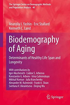 portada Biodemography of Aging: Determinants of Healthy Life Span and Longevity (The Springer Series on Demographic Methods and Population Analysis)