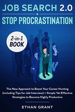 portada Job Search and Stop Procrastination 2-In-1 Book: The new Approach to Boost Your Career Hunting (Including Tips for job Interview) + Simple yet Effective Strategies to Become Highly Productive (en Inglés)