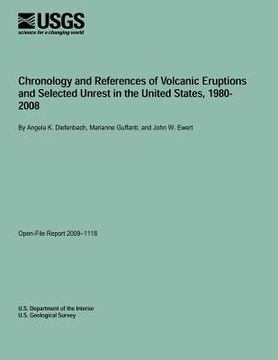 portada Chronology and References of Volcanic Eruptions and Selected Unrest in the United States, 1980- 2008 (in English)