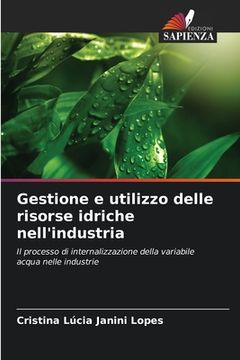 portada Gestione e utilizzo delle risorse idriche nell'industria (in Italian)