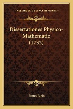 portada Dissertationes Physico-Mathematic (1732) (in Latin)