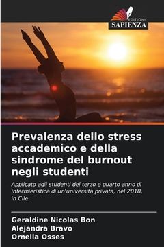 portada Prevalenza dello stress accademico e della sindrome del burnout negli studenti (en Italiano)