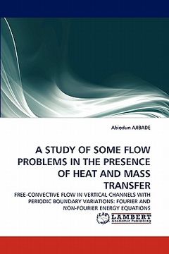 portada a study of some flow problems in the presence of heat and mass transfer (in English)