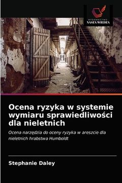 portada Ocena ryzyka w systemie wymiaru sprawiedliwości dla nieletnich (en Polaco)