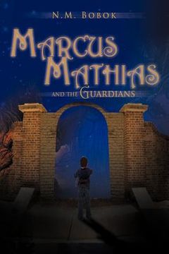 portada marcus mathias: and the guardians (en Inglés)