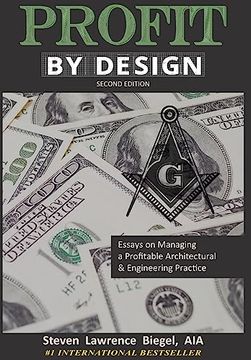 portada Profit By Design: Essays on Managing a Profitable Architectural & Engineering Practice (en Inglés)
