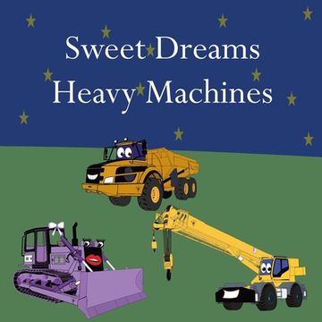 portada Sweet Dreams Heavy Machines