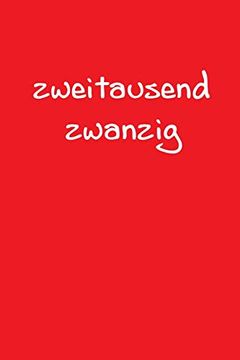 portada Zweitausend Zwanzig: Tagesplaner 2020 a5 rot (in German)
