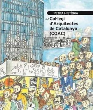 portada Petita Historia del Col·Legi d Arquitectes de Catalunya (in Catalá)