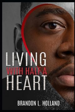 portada "How to Live with half a heart": Don't Sleep through your Dreams, Chase them (en Inglés)