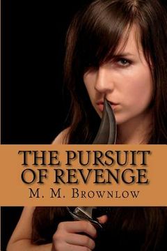 portada The Pursuit of Revenge: Pursuing Victory - Book 2 (in English)