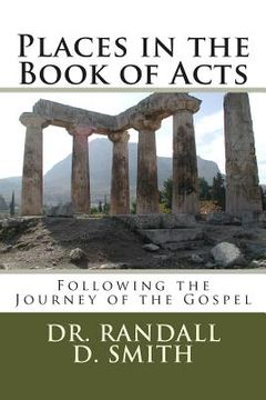portada Places in the Book of Acts: Following the Journey of the Gospel (in English)