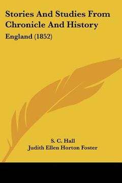 portada stories and studies from chronicle and history: england (1852) (en Inglés)