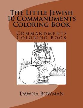 portada The Little Jewish 10 Commandments Coloring Book: Commandments Coloring Book (en Inglés)