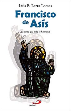 portada Francisco de Asís: El Santo que Todo lo Hermana (Testigos)