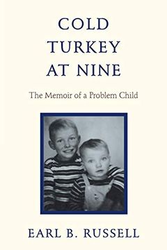 portada Cold Turkey at Nine: The Memoir of a Problem Child (en Inglés)