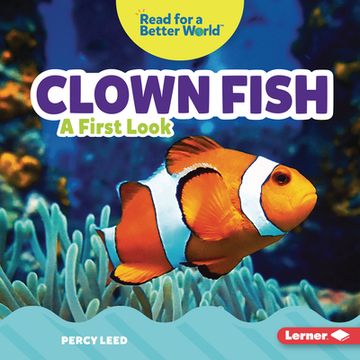 portada Clown Fish: A First Look (Read About Ocean Animals (Read for a Better World ™)) (en Inglés)