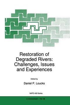 portada restoration of degraded rivers: challenges, issues and experiences