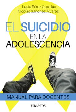 portada El Suicidio en la Adolescencia. Manual Para Adolescentes (in Spanish)