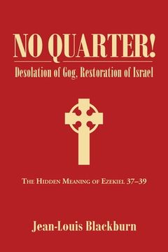 portada No Quarter!: Desolation of Gog, Restoration of Israel (en Inglés)