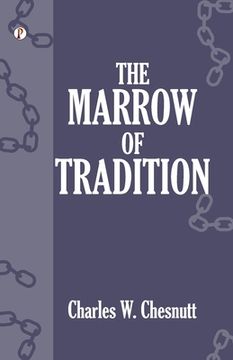 portada The Marrow of Tradition (en Inglés)