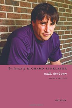 portada The Cinema of Richard Linklater: Walk, Don't run (Directors' Cuts) (en Inglés)