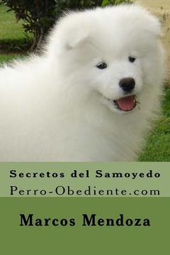 portada Secretos del Samoyedo: Perro-Obediente.com