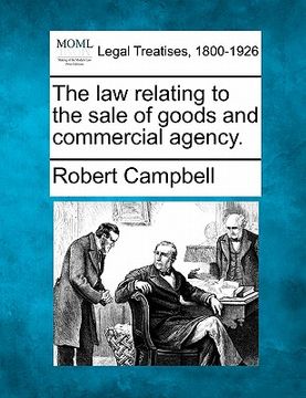 portada the law relating to the sale of goods and commercial agency. (in English)