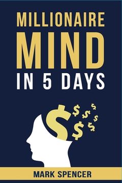 portada Millionaire Mind In 5 Days (en Inglés)