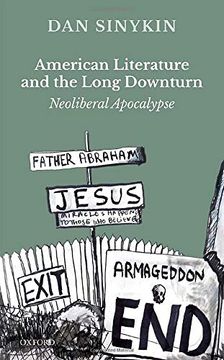 portada American Literature and the Long Downturn: Neoliberal Apocalypse (en Inglés)