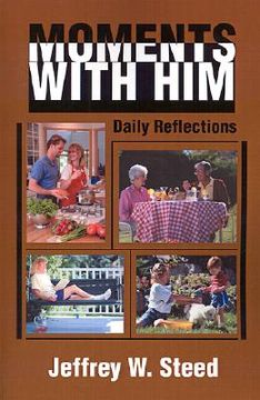 portada moments with him: daily reflections (en Inglés)
