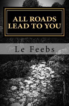 portada All Roads Lead to You: Not Another Bloody Self-Help (en Inglés)