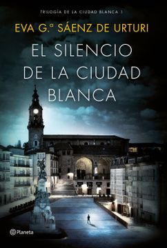 portada El Silencio de la Ciudad Blanca (in Spanish)