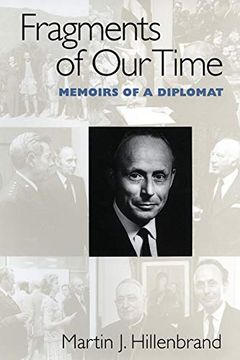 portada Fragments of our Time: Memoirs of a Diplomat (en Inglés)