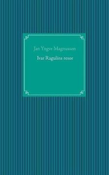 portada Ivar Ragulins Resor (Swedish Edition)