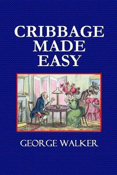 portada Cribbage Made Easy - The Cribbage Player's Textbook (en Inglés)